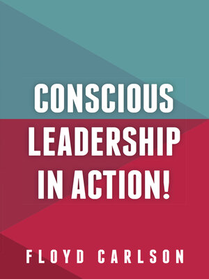 cover image of Conscious Leadership in Action!